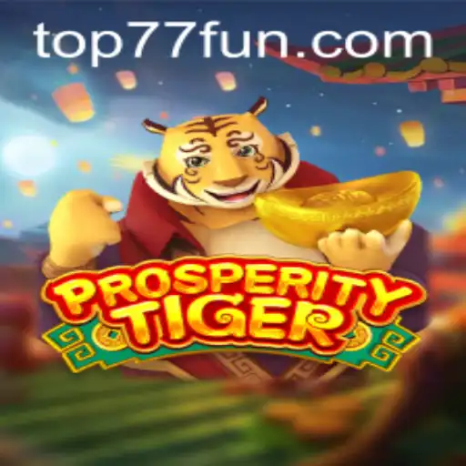 Explorando o Mundo do Jogo ProsperityTiger com 77.FUN