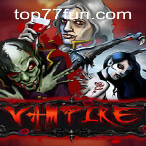 Descubra o Fascinante Mundo do Jogo Vampire em 77.FUN